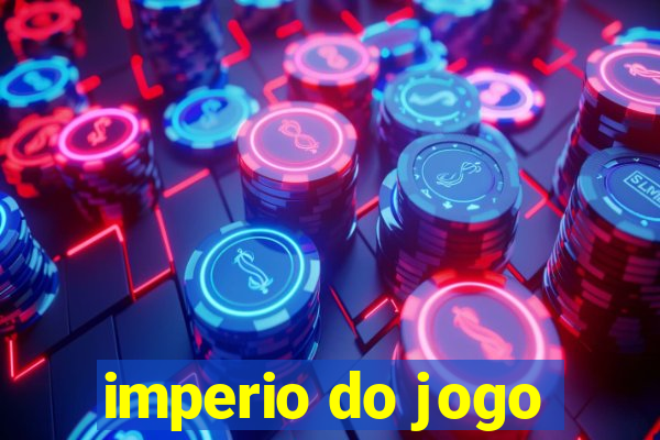 imperio do jogo